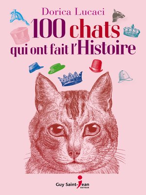 cover image of 100 chats qui ont fait l'histoire